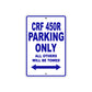 CRF 450R Motorbike Parking Only All Others Will Be Towed Aluminum Metal Sign