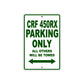 CRF 450RX Motorbike Parking Only All Others Will Be Towed Aluminum Metal Sign