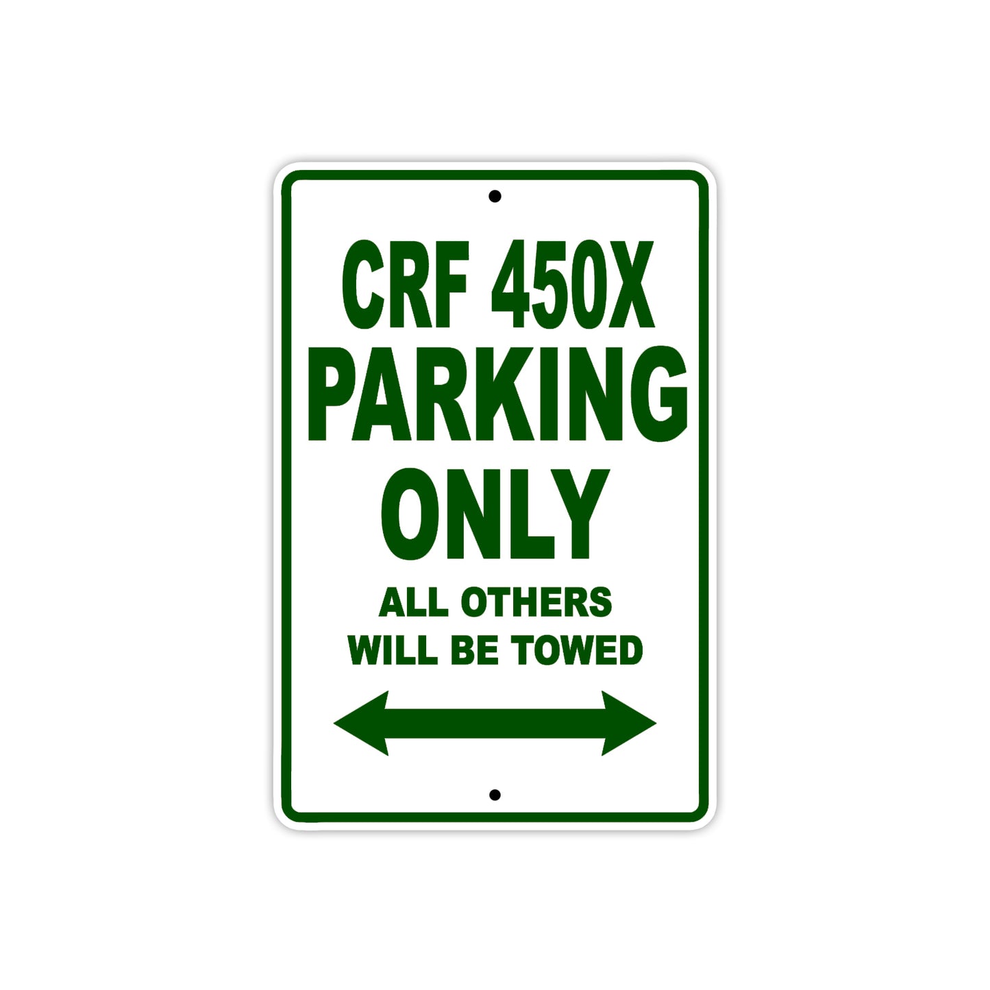 CRF 450X Motorbike Parking Only All Others Will Be Towed Aluminum Metal Sign