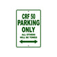 CRF 50 Motorbike Parking Only All Others Will Be Towed Aluminum Metal Sign