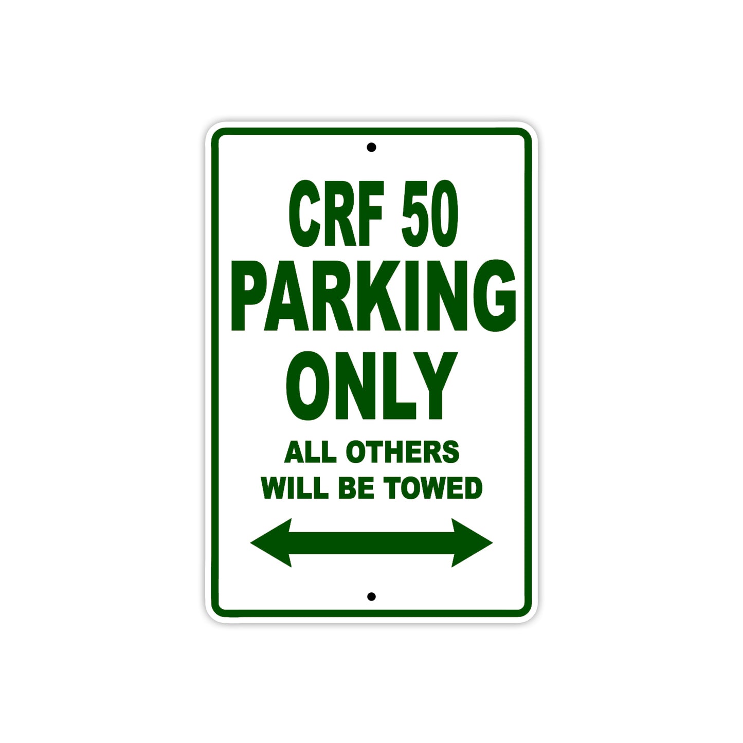 CRF 50 Motorbike Parking Only All Others Will Be Towed Aluminum Metal Sign