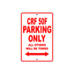 CRF 50F Motorbike Parking Only All Others Will Be Towed Aluminum Metal Sign
