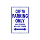 CRF 70 Motorbike Parking Only All Others Will Be Towed Aluminum Metal Sign