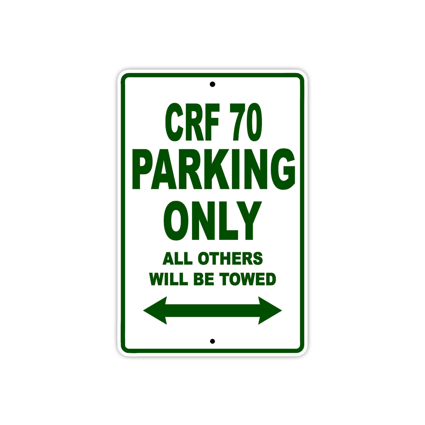 CRF 70 Motorbike Parking Only All Others Will Be Towed Aluminum Metal Sign