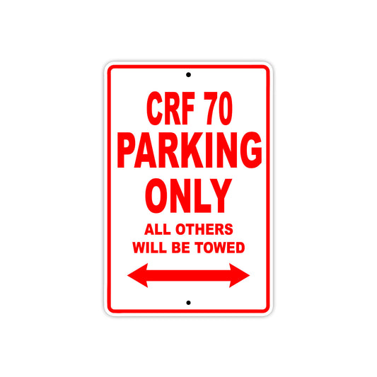 CRF 70 Motorbike Parking Only All Others Will Be Towed Aluminum Metal Sign