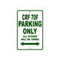 CRF 70F Motorbike Parking Only All Others Will Be Towed Aluminum Metal Sign