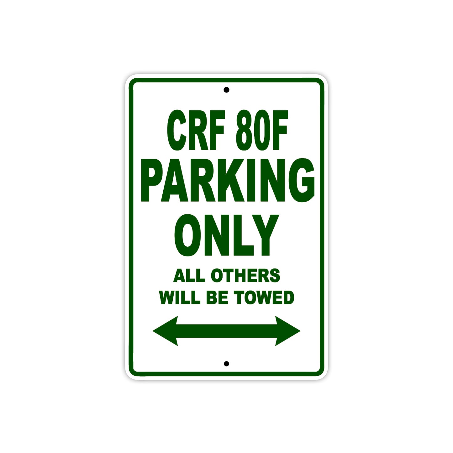 CRF 80F Motorbike Parking Only All Others Will Be Towed Aluminum Metal Sign