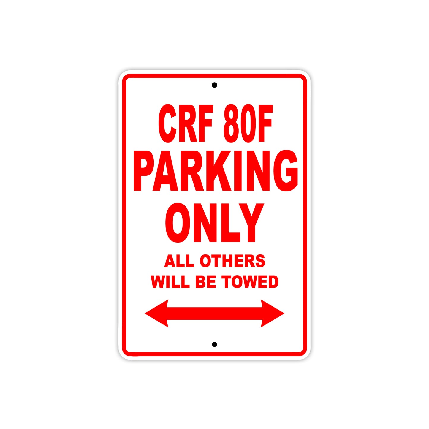 CRF 80F Motorbike Parking Only All Others Will Be Towed Aluminum Metal Sign