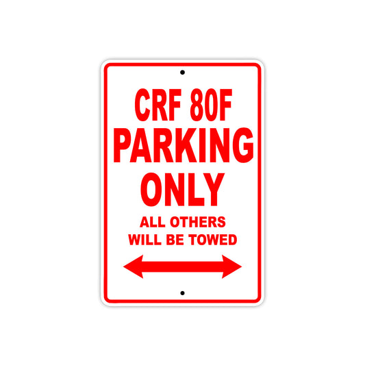 CRF 80F Motorbike Parking Only All Others Will Be Towed Aluminum Metal Sign
