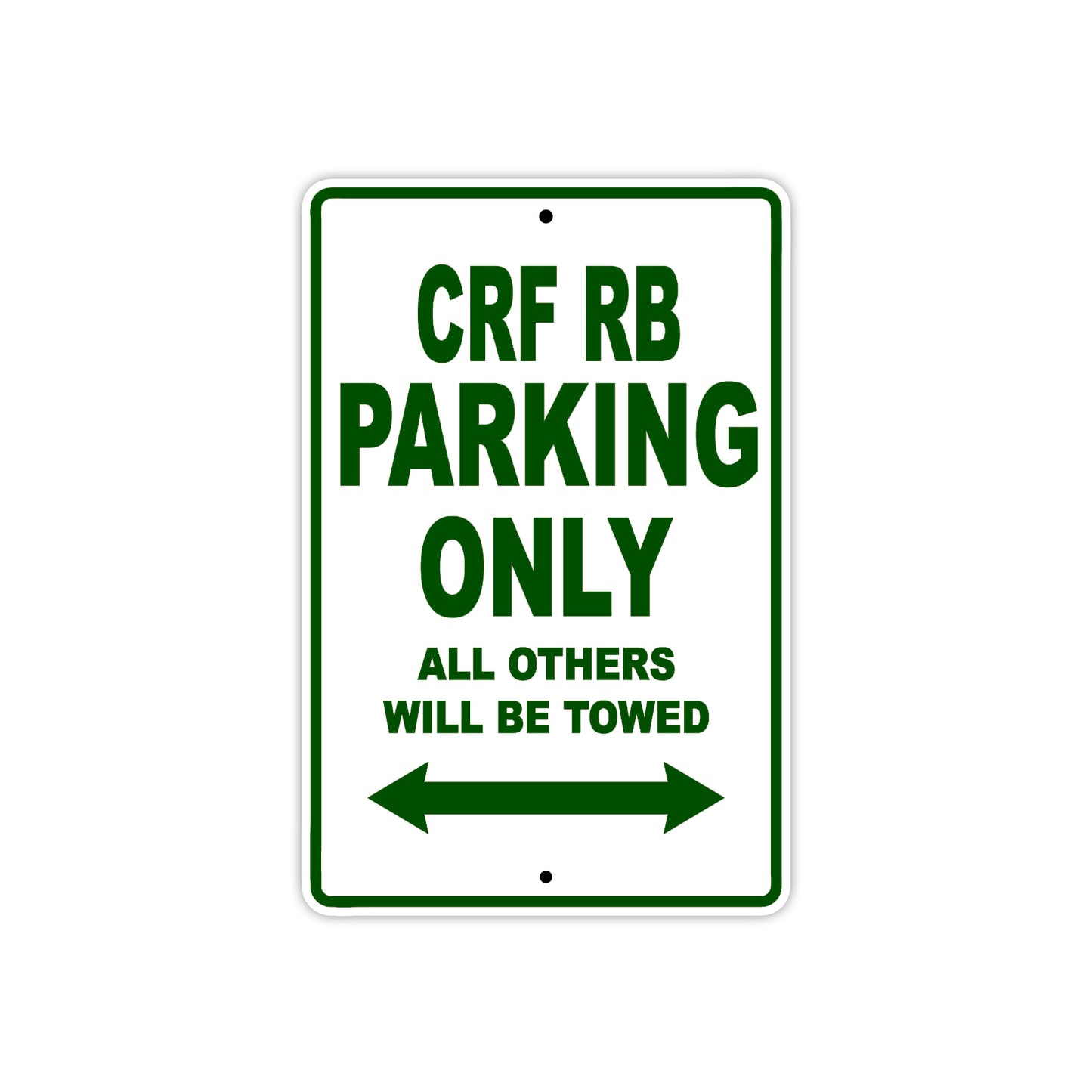 CRF RB Motorbike Parking Only All Others Will Be Towed Aluminum Metal Sign