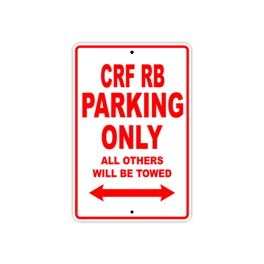 CRF RB Motorbike Parking Only All Others Will Be Towed Aluminum Metal Sign