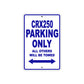 CBX250 Motorbike Parking Only All Others Will Be Towed Aluminum Metal Sign