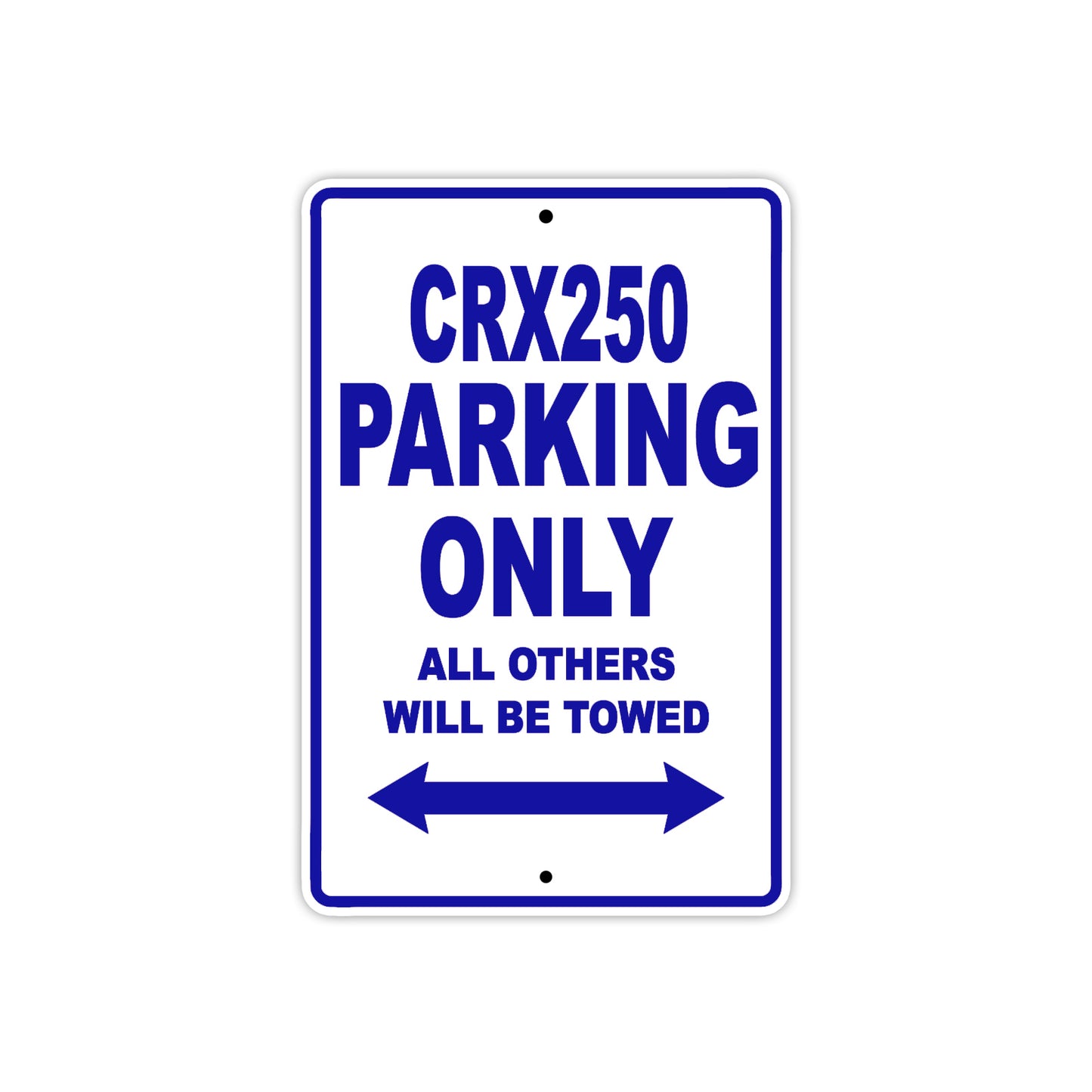 CBX250 Motorbike Parking Only All Others Will Be Towed Aluminum Metal Sign