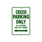 CBX250 Motorbike Parking Only All Others Will Be Towed Aluminum Metal Sign