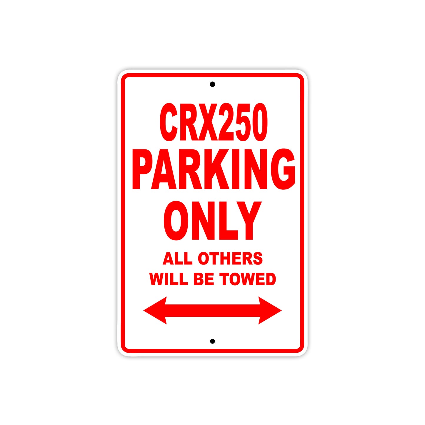 CBX250 Motorbike Parking Only All Others Will Be Towed Aluminum Metal Sign