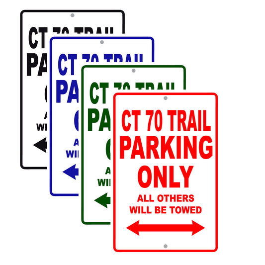CT 70 Trail Motorbike Parking Only All Others Will Be Towed Aluminum Metal Sign