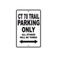 CT 70 Trail Motorbike Parking Only All Others Will Be Towed Aluminum Metal Sign