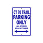 CT 70 Trail Motorbike Parking Only All Others Will Be Towed Aluminum Metal Sign