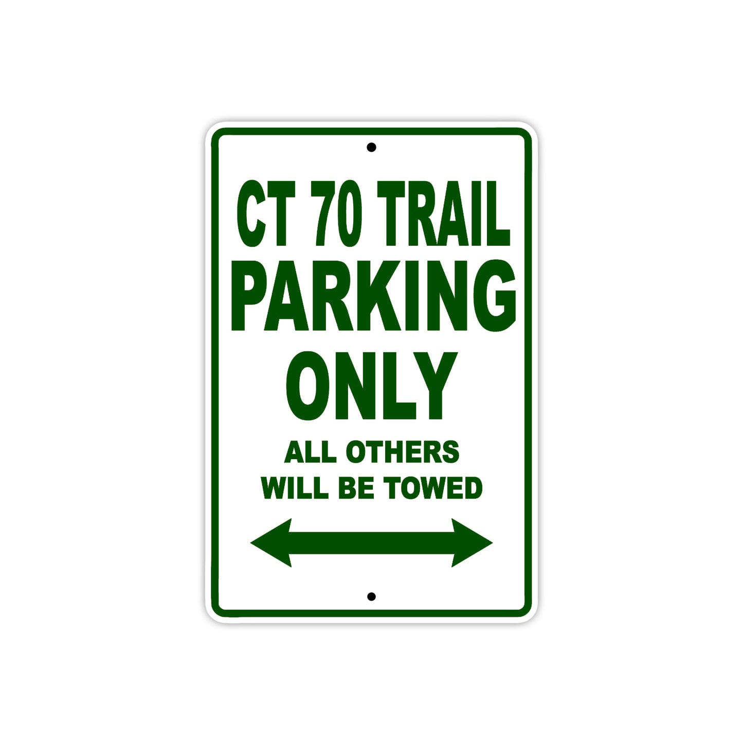 CT 70 Trail Motorbike Parking Only All Others Will Be Towed Aluminum Metal Sign