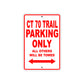 CT 70 Trail Motorbike Parking Only All Others Will Be Towed Aluminum Metal Sign