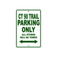 CT 90 Trail Motorbike Parking Only All Others Will Be Towed Aluminum Metal Sign