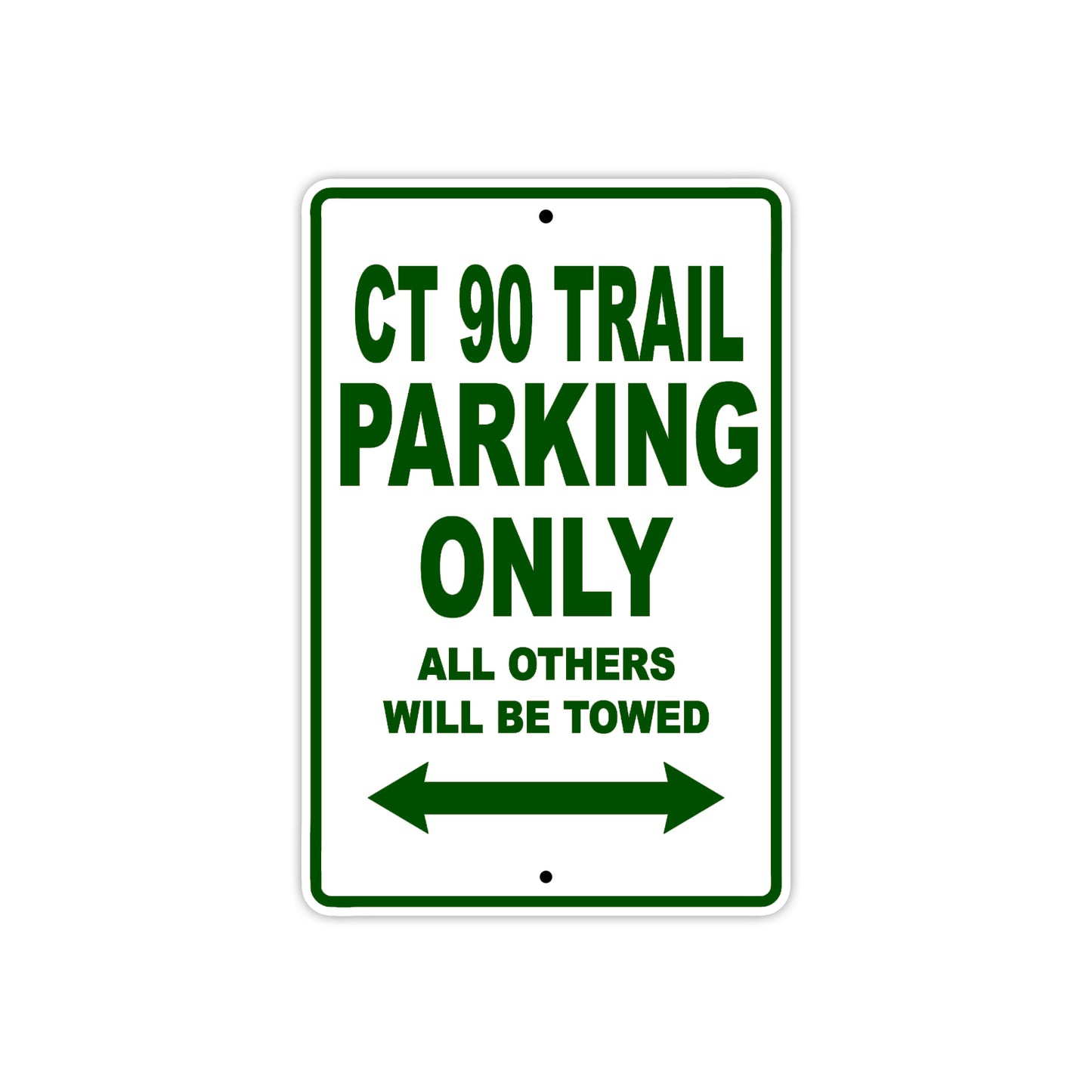 CT 90 Trail Motorbike Parking Only All Others Will Be Towed Aluminum Metal Sign