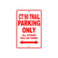 CT 90 Trail Motorbike Parking Only All Others Will Be Towed Aluminum Metal Sign