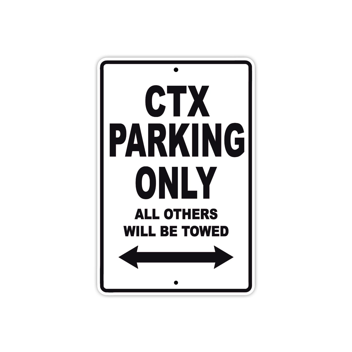 CTX Motorbike Parking Only All Others Will Be Towed Aluminum Metal Sign