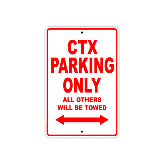 CTX Motorbike Parking Only All Others Will Be Towed Aluminum Metal Sign
