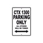 CTX 1300 Motorbike Parking Only All Others Will Be Towed Aluminum Metal Sign