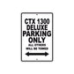 CTX 1300 Deluxe Motorbike Parking Only All Others Will Be Towed Aluminum Metal Sign