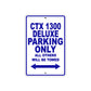 CTX 1300 Deluxe Motorbike Parking Only All Others Will Be Towed Aluminum Metal Sign