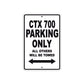 CTX 700 Motorbike Parking Only All Others Will Be Towed Aluminum Metal Sign