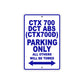 CTX 700 DCT (CTX700D) Motorbike Parking Only All Others Will Be Towed Aluminum Metal Sign