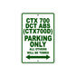 CTX 700 DCT (CTX700D) Motorbike Parking Only All Others Will Be Towed Aluminum Metal Sign