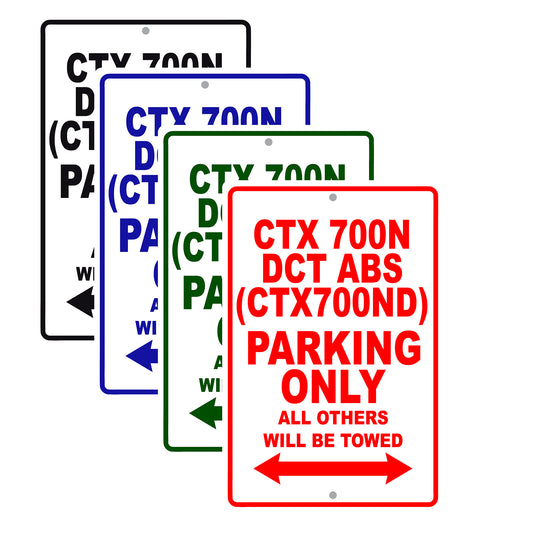 CTX 700N DCT (CTX700ND) Motorbike Parking Only All Others Will Be Towed Aluminum Metal Sign