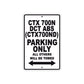 CTX 700N DCT (CTX700ND) Motorbike Parking Only All Others Will Be Towed Aluminum Metal Sign
