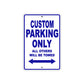 Custom Motorbike Parking Only All Others Will Be Towed Aluminum Metal Sign