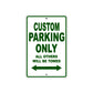 Custom Motorbike Parking Only All Others Will Be Towed Aluminum Metal Sign