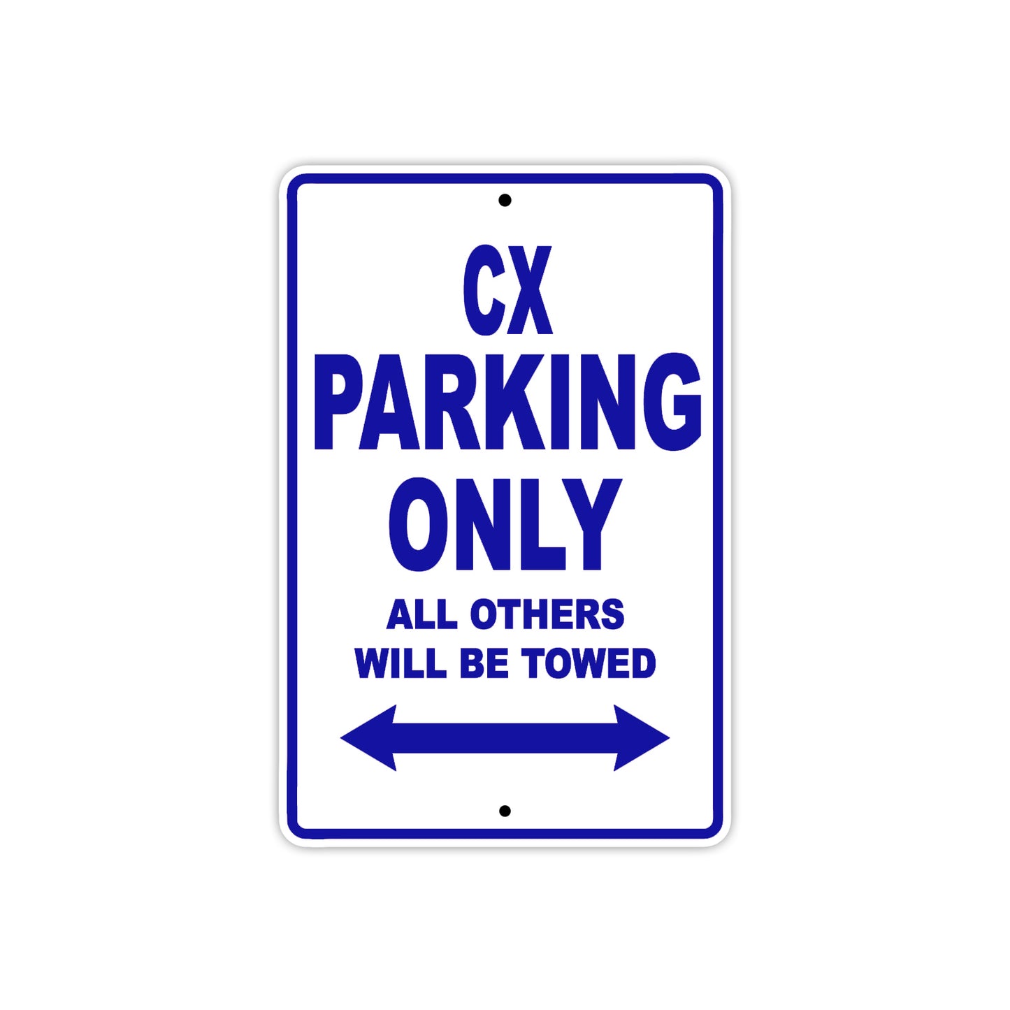 CX Motorbike Parking Only All Others Will Be Towed Aluminum Metal Sign