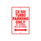 CX 500 Turbo Motorbike Parking Only All Others Will Be Towed Aluminum Metal Sign