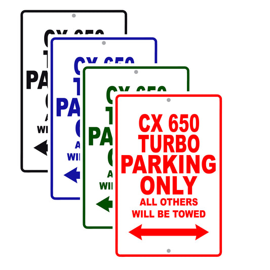 CX 650 Turbo Motorbike Parking Only All Others Will Be Towed Aluminum Metal Sign