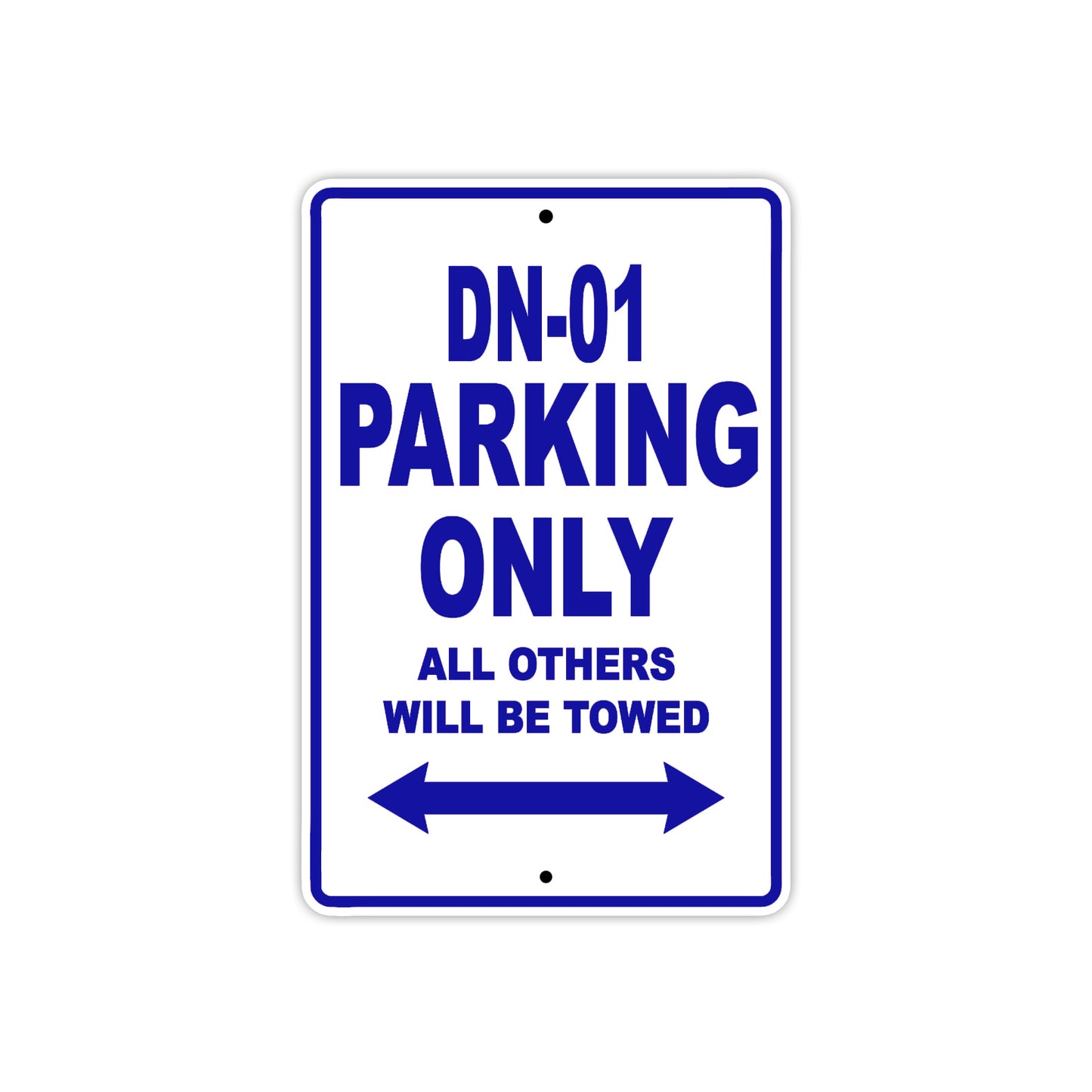DN-01 Motorbike Parking Only All Others Will Be Towed Aluminum Metal Sign