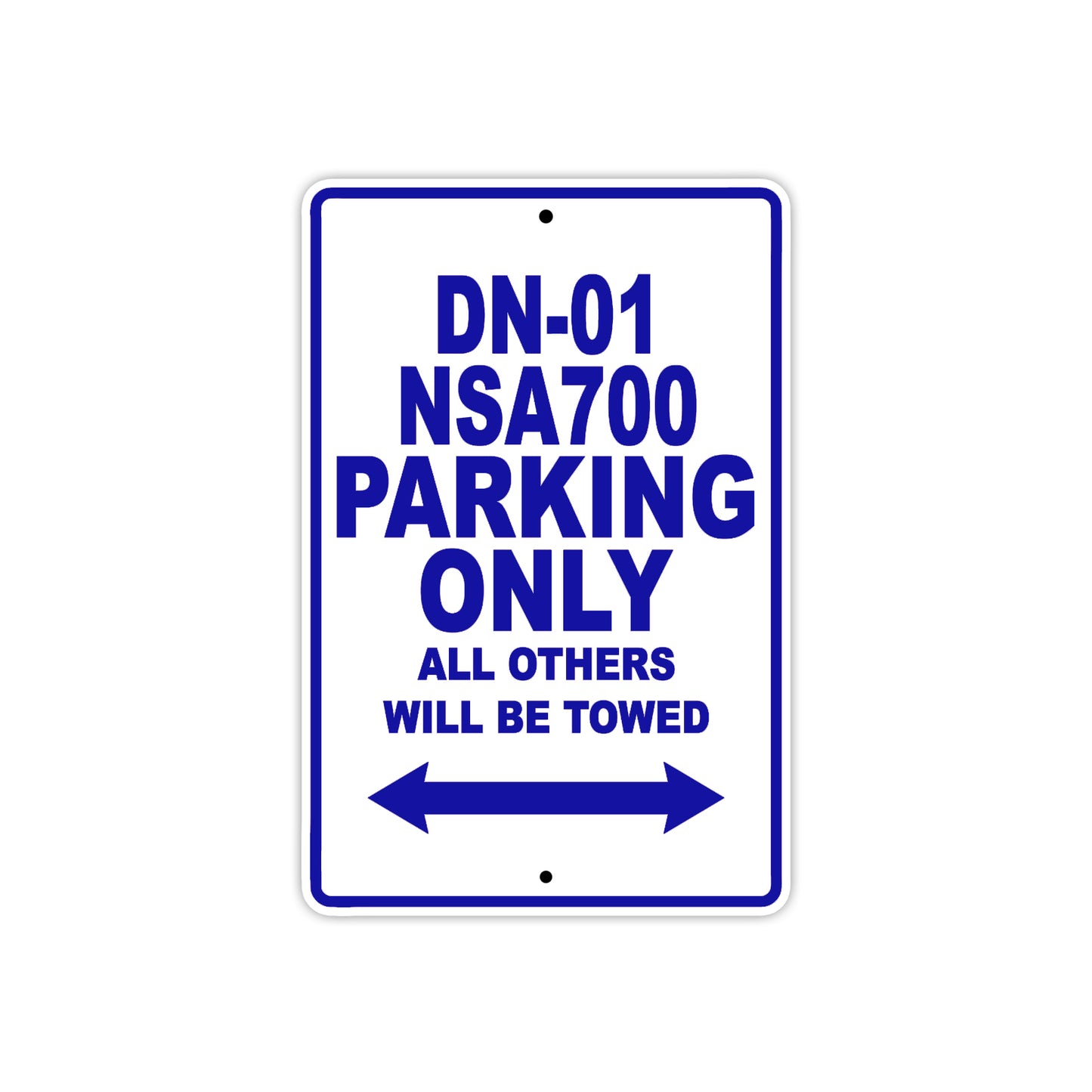 DN-01 NSA700 Motorbike Parking Only All Others Will Be Towed Aluminum Metal Sign