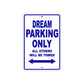 Dream Motorbike Parking Only All Others Will Be Towed Aluminum Metal Sign