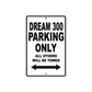 Dream 300 Motorbike Parking Only All Others Will Be Towed Aluminum Metal Sign