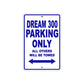 Dream 300 Motorbike Parking Only All Others Will Be Towed Aluminum Metal Sign