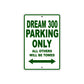 Dream 300 Motorbike Parking Only All Others Will Be Towed Aluminum Metal Sign