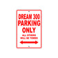 Dream 300 Motorbike Parking Only All Others Will Be Towed Aluminum Metal Sign