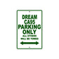 Dream CA95 Motorbike Parking Only All Others Will Be Towed Aluminum Metal Sign